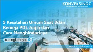 Read more about the article 5 Kesalahan Umum Saat Bikin Kemeja PDL Jogja dan Cara Menghindarinya