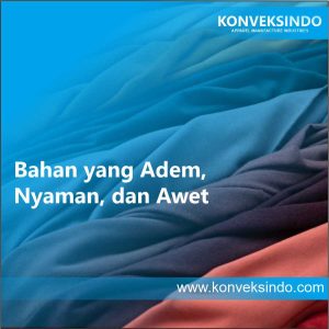 Bahan yang Adem, Nyaman, dan Awet