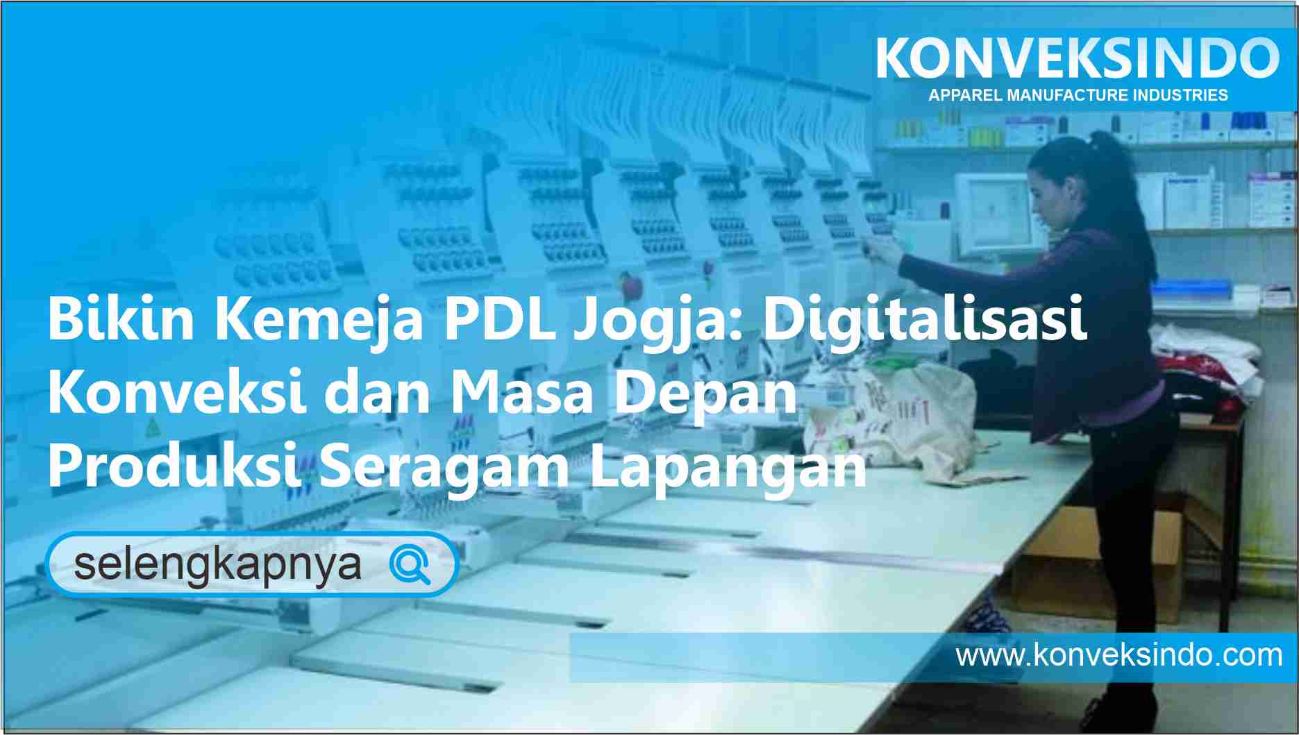 Read more about the article Bikin Kemeja PDL Jogja: Digitalisasi Konveksi dan Masa Depan Produksi Seragam Lapangan