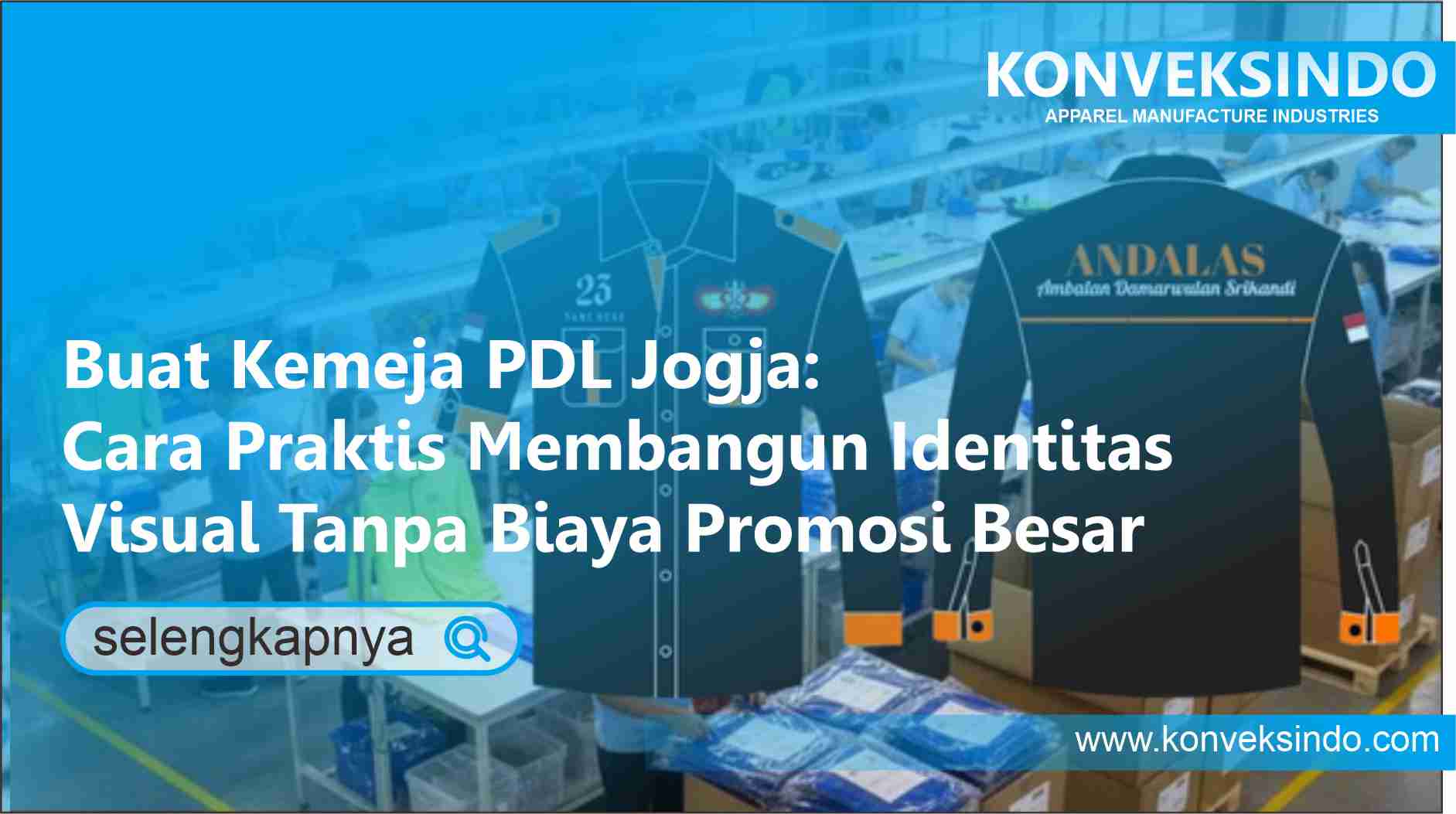 Read more about the article Buat Kemeja PDL Jogja: Cara Praktis Membangun Identitas Visual Tanpa Biaya Promosi Besar