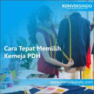 Cara Tepat Memilih Kemeja PDH