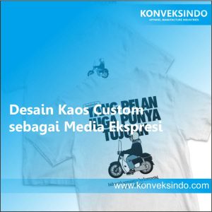 Desain Kaos Custom sebagai Media Ekspresi