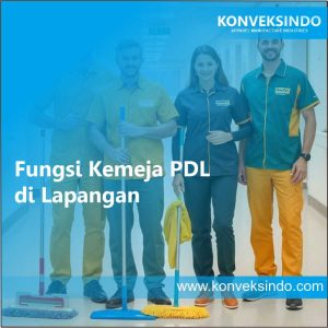 Fungsi Kemeja PDL di Lapangan