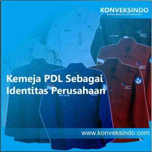 Kemeja PDL Sebagai Identitas Perusahaan