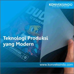 Teknologi Produksi yang Modern