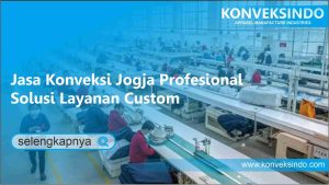 Read more about the article Jasa Konveksi Jogja Profesional: Solusi Layanan Custom