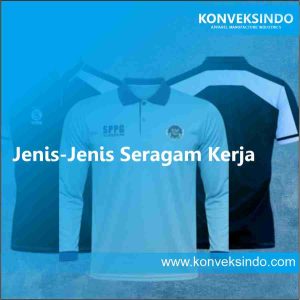 Jenis-Jenis Seragam Kerja