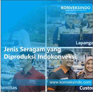 Jenis Seragam yang Diproduksi Indokonveksi