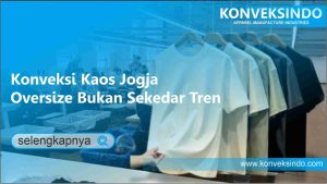 Read more about the article Konveksi Kaos Jogja: Oversize Bukan Sekedar Tren