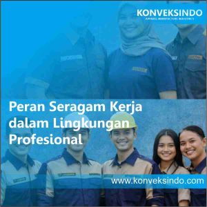 Peran Seragam Kerja dalam Lingkungan Profesional