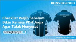 Read more about the article Checklist Wajib Sebelum Bikin Kemeja PDH Jogja Agar Tidak Menyesal
