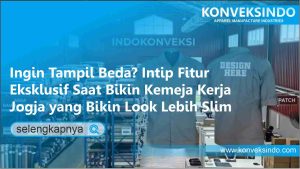 Read more about the article Ingin Tampil Beda? Intip Fitur Eksklusif Saat Bikin Seragam Kerja Jogja yang Bikin Look Lebih Slim