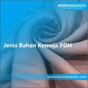 Jenis Bahan Kemeja PDH..