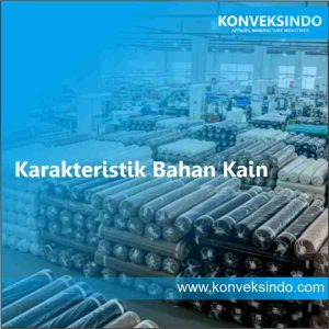 Karakteristik Bahan Kain