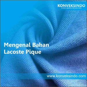 Mengenal Bahan Lacoste Pique