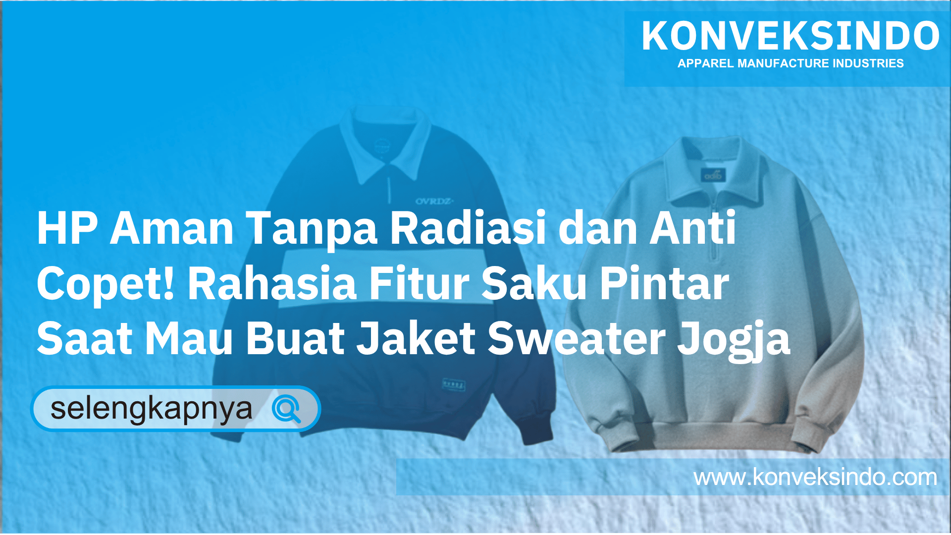 You are currently viewing HP Aman Tanpa Radiasi dan Anti Copet! Rahasia Fitur Saku Pintar Saat Mau Buat Jaket Sweater Jogja