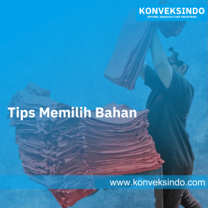 Tips Memilih Bahan