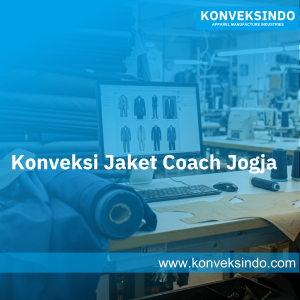 Konveksi Jaket Coach Jogja