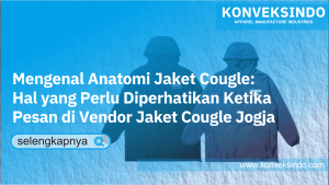Read more about the article Mengenal Anatomi Jaket Cougle: Hal yang Perlu Diperhatikan Ketika Pesan di Vendor Jaket Cougle Jogja