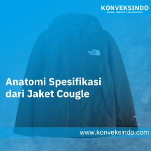 Anatomi Spesifikasi dari Jaket Cougle