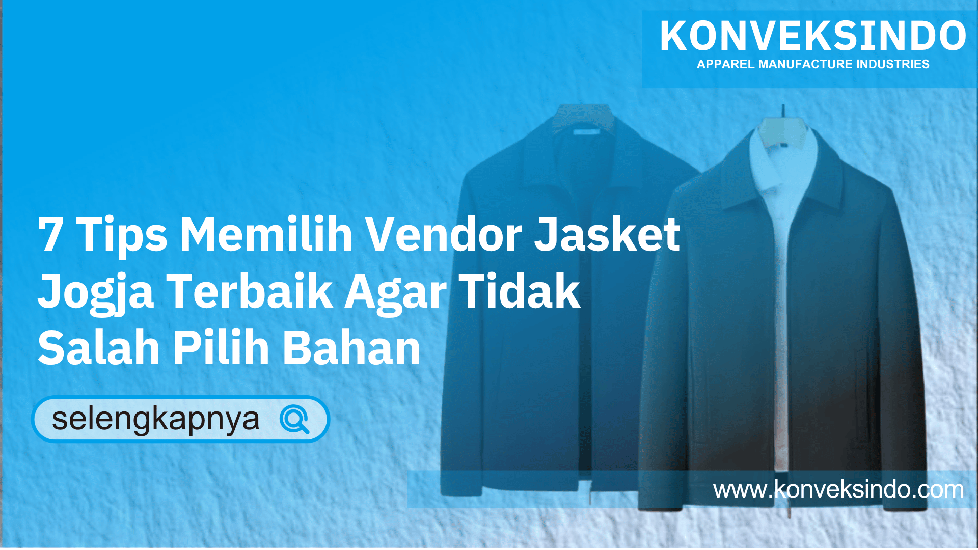 You are currently viewing 7 Tips Memilih Vendor Jasket Jogja Terbaik Agar Tidak Salah Pilih Bahan