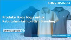 Read more about the article Produksi Kaos Jogja untuk Kebutuhan Fashion dan Branding