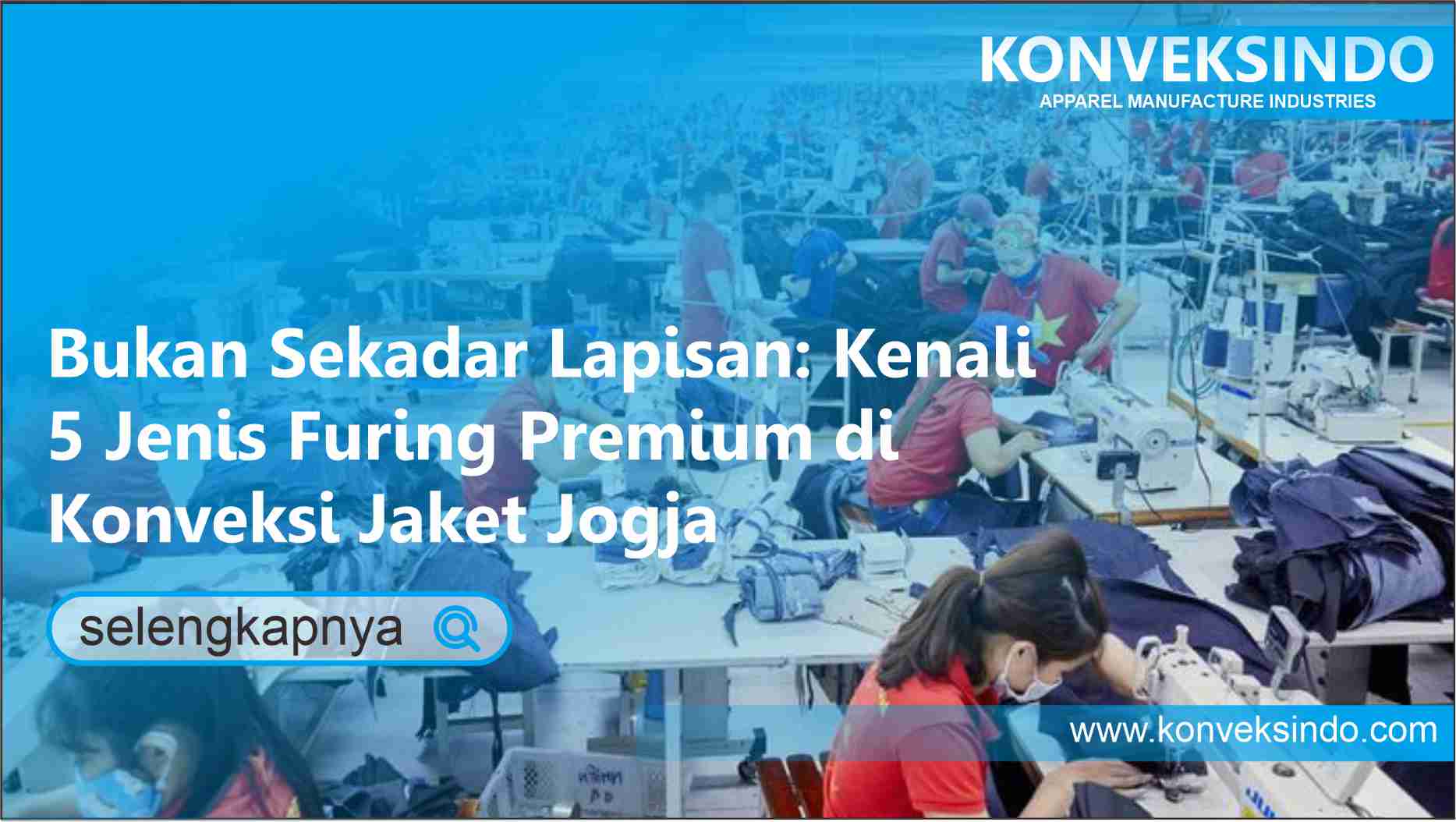 You are currently viewing Bukan Sekadar Lapisan: Kenali 5 Jenis Furing Premium di Konveksi Jaket Jogja