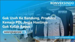 Read more about the article Gak Usah Ke Bandung, Produksi Kemeja PDL Jogja Hasilnya Gak Kalah Bagus