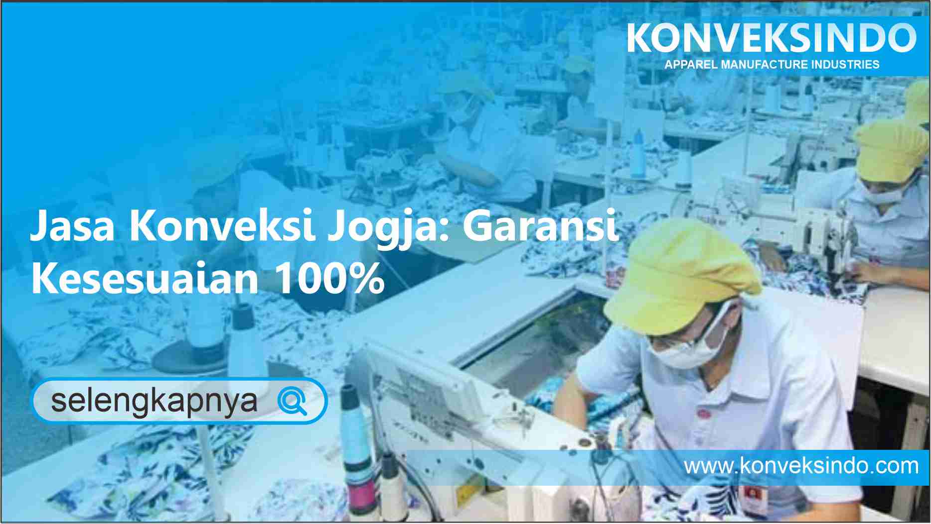 You are currently viewing Jasa Konveksi Jogja: Garansi Kesesuaian 100%