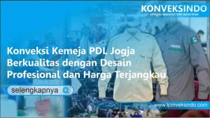 Read more about the article Konveksi Kemeja PDL Jogja Berkualitas dengan Desain Profesional dan Harga Terjangkau