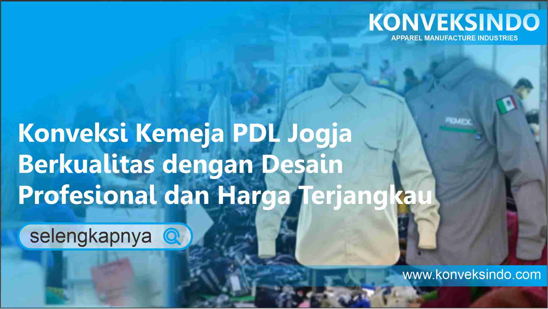 You are currently viewing Konveksi Kemeja PDL Jogja Berkualitas dengan Desain Profesional dan Harga Terjangkau
