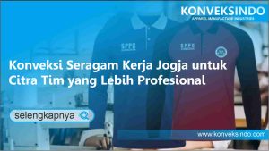 Read more about the article Konveksi Seragam Kerja Jogja untuk Citra Tim yang Lebih Profesional