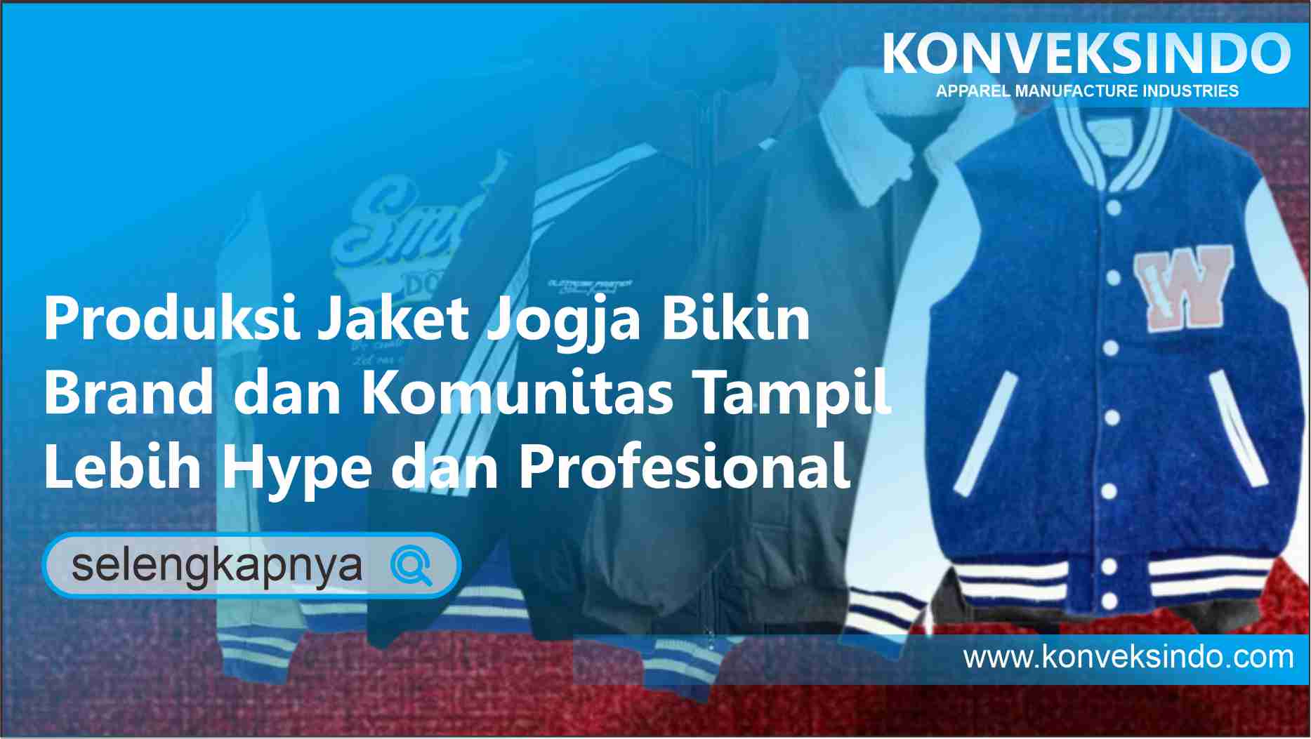 You are currently viewing Produksi Jaket Jogja Bikin Brand dan Komunitas Tampil Lebih Hype dan Profesional