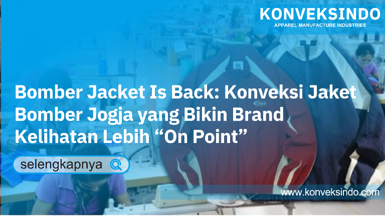 You are currently viewing Bomber Jacket Is Back: Konveksi Jaket Bomber Jogja yang Bikin Brand Kelihatan Lebih “On Point”
