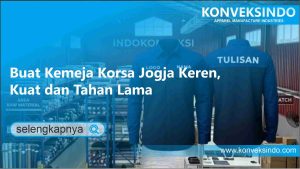 Read more about the article Buat Kemeja Korsa Jogja Keren, Kuat dan Tahan Lama