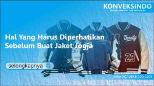 Read more about the article Hal Yang Harus Diperhatikan Sebelum Buat Jaket Jogja