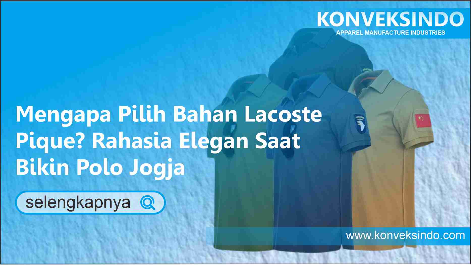 You are currently viewing Mengapa Pilih Bahan Lacoste Pique? Rahasia Elegan Saat Bikin Polo Jogja