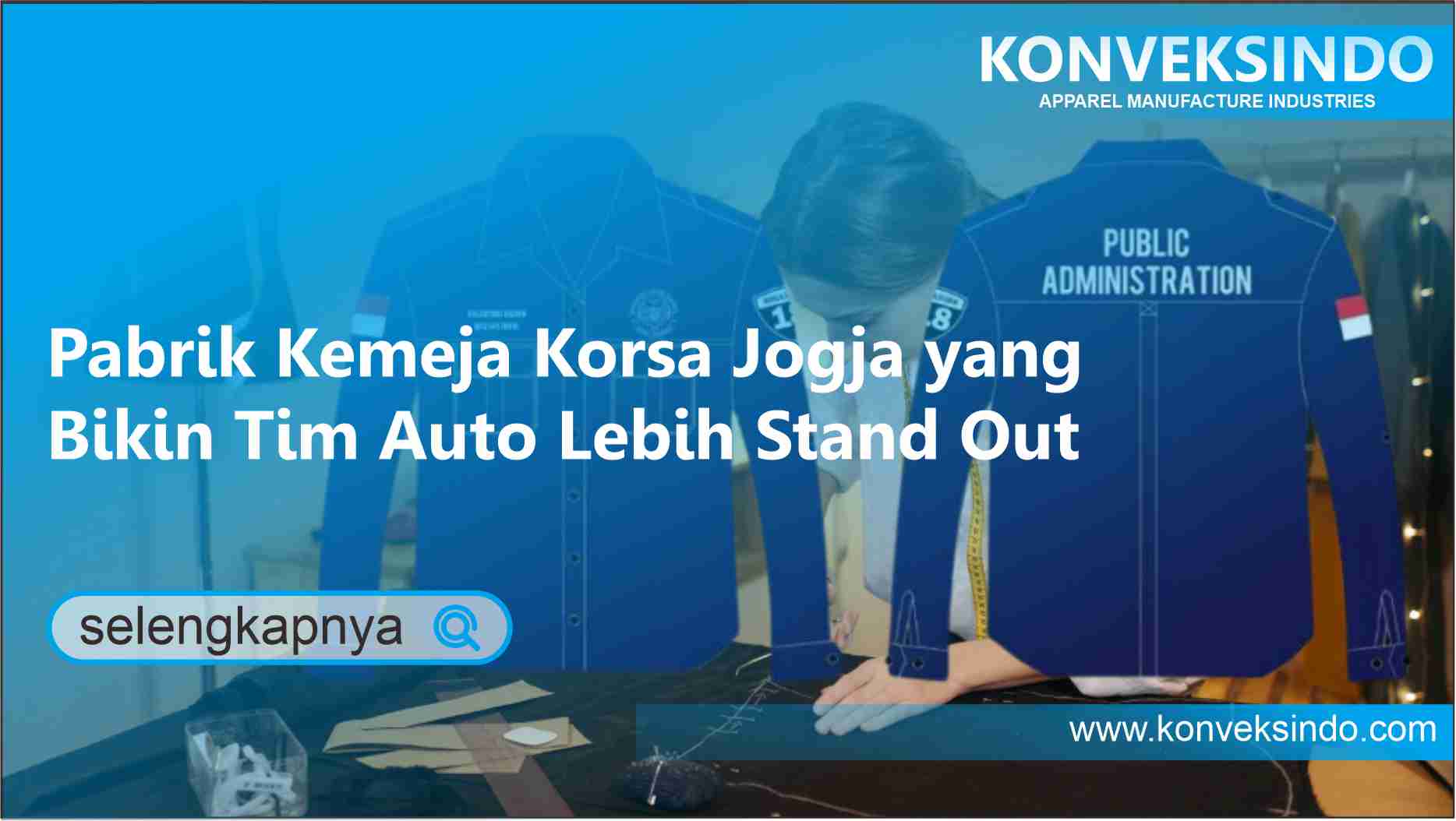 You are currently viewing Pabrik Kemeja Korsa Jogja yang Bikin Tim Auto Lebih Stand Out