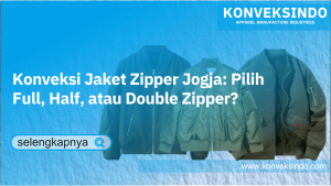Read more about the article Konveksi Jaket Zipper Jogja: Pilih Full, Half, atau Double Zipper?   