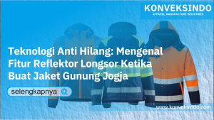 Read more about the article Teknologi Anti Hilang: Mengenal Fitur Reflektor Longsor Ketika Buat Jaket Gunung Jogja