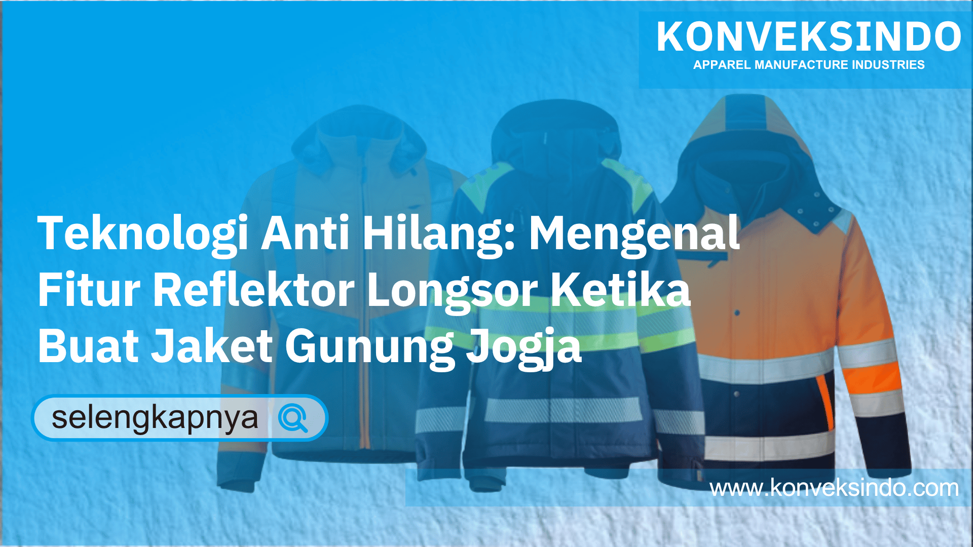 You are currently viewing Teknologi Anti Hilang: Mengenal Fitur Reflektor Longsor Ketika Buat Jaket Gunung Jogja