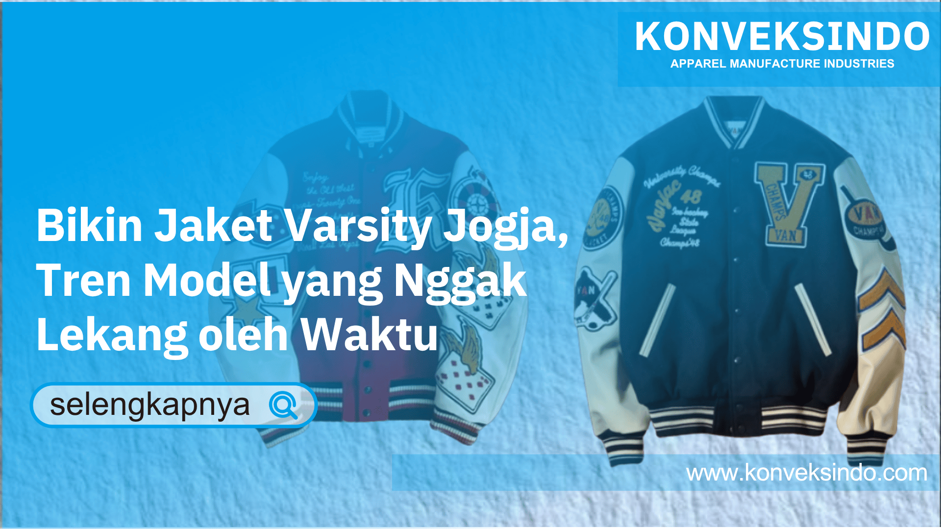 You are currently viewing Bikin Jaket Varsity Jogja, Tren Model yang Nggak Lekang oleh Waktu