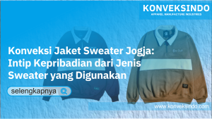 Read more about the article Konveksi Jaket Sweater Jogja: Intip Kepribadian dari Jenis Sweater yang Digunakan