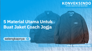 Read more about the article 5 Material Utama Untuk Buat Jaket Coach Jogja